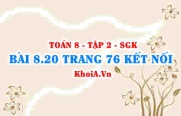 Bài 8.20 trang 76 Toán 8 Kết nối tri thức Tập 2